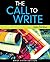 Bundle: The Call to Write, ...
