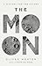 The Moon: A History for the...