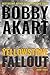 Yellowstone: Fallout (The Yellowstone Series, #3)