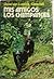 MIS AMIGOS LOS CHIMPANCES by Jane Van Lawick-Goodall