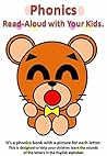 Phonics : Read-Aloud with Your Kids: It's a phonics book with a picture for each letter. This is designed to help your children learn the sounds of the letters in the English alphabet.