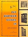 Put Another Nickel in: a History of Coin-Operated Pianos and Orchestrions