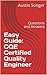 Easy Guide: CQE Certified Quality Engineer: Questions and Answers