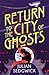 Ghosts of Shanghai: Return to the City of Ghosts: Book 3