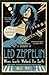 When Giants Walked the Earth: A Biography of Led Zeppelin