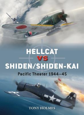 Hellcat vs Shiden/Shiden-Kai: Pacific Theater 1944–45 (Duel, 91)