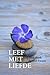Leef met Liefde by Fred Sterk