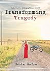 Transforming Trag...