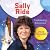 Sally Ride by Rebecca Felix Sally Ride by Rebecca Felix