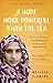 A Hope More Powerful Than the Sea (Young Readers' Edition): The Journey of Doaa Al Zamel: One Teen Refugee's Incredible Story of Love, Loss, and Survival
