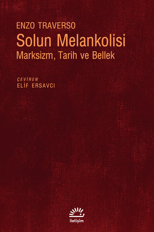 Solun Melankolisi: Marksizm, Tarih ve Bellek