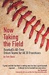 Now Taking the Field by Tom   Stone