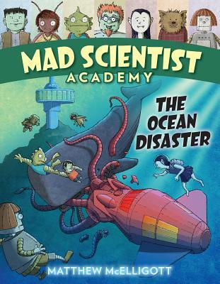 Mad Scientist Academy: The Ocean Disaster (Hardcover)