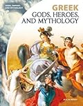Greek Gods, Heroes, and Mythology