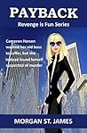 PAYBACK (Revenge is Fun Book 3) PAYBACK (Revenge is Fun Book 3)