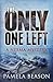 The Only One Left (Neema The Gorilla Mysteries)