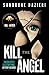 Kill The Angel