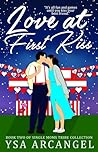 Love at First Kiss by Ysa Arcangel