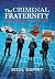 The Criminal Fraternity by Soul Esprit