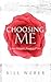 Choosing Me: Love Letters from a Poet, Volume 1