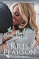 The Boat Builder's Bed (Wicked in Wellington, #1)