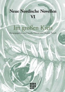 Neue Nordische Novellen VI: Im großen Kreis