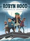 Metropolis Orphanage (Robyn Hood #1) Metropolis Orphanage (Robyn Hood #1)