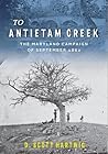 To Antietam Creek...