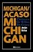 Michigan / Acaso Michigan by Antón Reixa