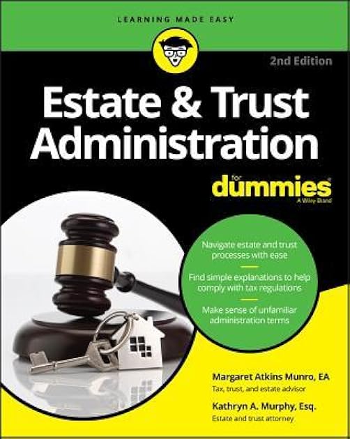 Estate & Trust Administration For Dummies
