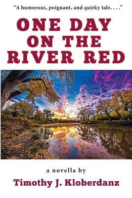 One Day on the River Red (Legendary Rivers of the American West Series)