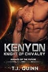 Kenyon: Knight of Chivalry (Knights of the Future, #2)