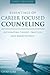 Essentials of Career Focused Counseling by Chad Luke