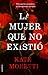La mujer que no existió