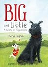 Big and Little by Cheryl Pilgrim