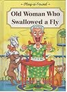 Old Woman Who Swallowed a Fly (Play-A-Sound Series)