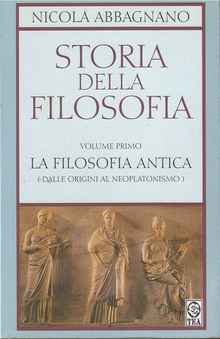 La filosofia antica (Storia della filosofia, #1)