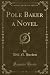 Pole Baker