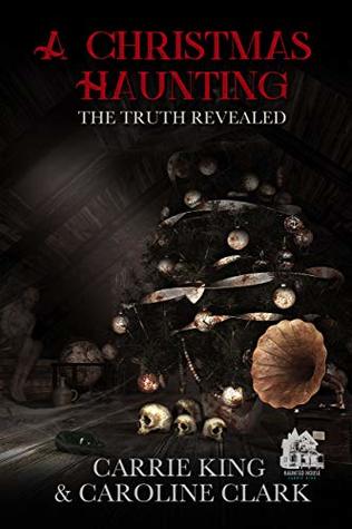 A Christmas Haunting: The Truth Revealed (Kindle Edition)