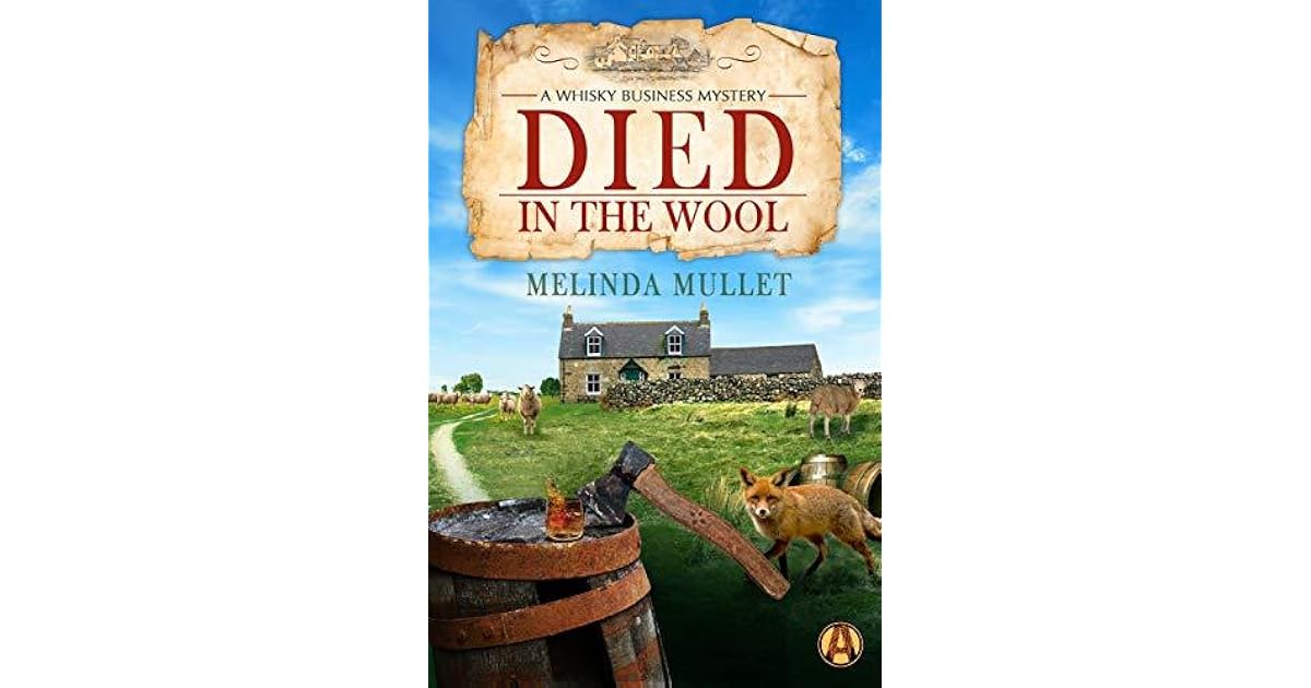 Died in the Wool (Whisky Business Mystery 4) by Melinda Mullet