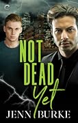 Not Dead Yet (Not Dead Yet #1)