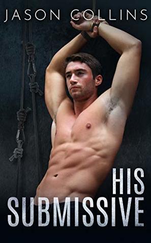 His Submissive (Kindle Edition)