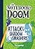Attack of the Shadow Smashers: #3 (The Notebook of Doom, 3)