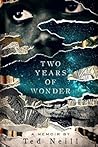 Two Years of Wonder