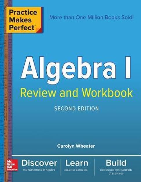 Practice Makes Perfect Algebra I Review and Workbook