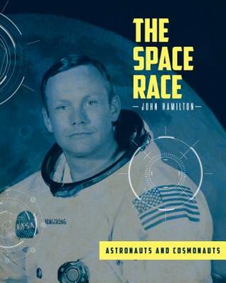 Astronauts and Cosmonauts (The Space Race)