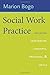 Social Work Practice: Integrating Concepts, Processes, and Skills