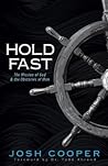 Hold Fast: The Mission of God and the Obstacles of Man Hold Fast: The Mission of God and the Obstacles of Man