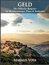 Geld: Der Biblische Ratgeber für Berufseinsteiger, Paare & Studenten (+ Hörbuch) Geld: Der Biblische Ratgeber für Berufseinsteiger, Paare & Studenten (+ Hörbuch)