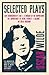 Selected Plays: Lady Windermere’s Fan, A Woman of No Importance, An Ideal Husband and The Importance of Being Earnest – Annotated Edition